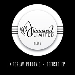 IML006 - Miroslav Petkovic - DEFUSED EP