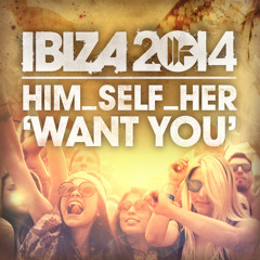 Him Self Her - Want You