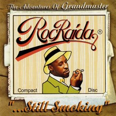 The Adventures of Grandmaster Roc Raida - Still Smoking (2002)