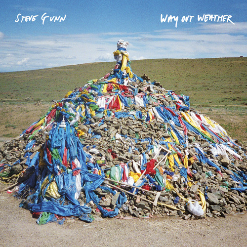 Steve Gunn - Way Out Weather: "Way Out Weather" (2014, PoB-15)