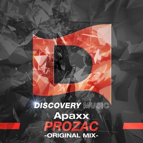 Download Apaxx - Prozac (Original Mix) Out Now On Beatport