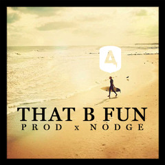 StoneR - ThatBfun (prod Nodge)