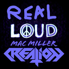 Real Loud Ft. Mac Miller [CLIP] FREEBIE