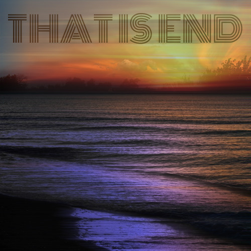 That is end