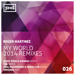 Roger Martinez - My World (Ricky Ryan & Kosmas Remix) - PERSPECTIVES