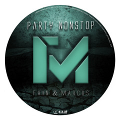 Fain & Marcus - Party NonStop