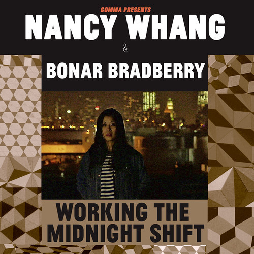 Bonar Bradberry & Nancy Whang - Working The Midnight Shift