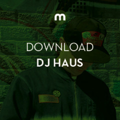Download: DJ Haus 'Feel It' ft. Matrixxman