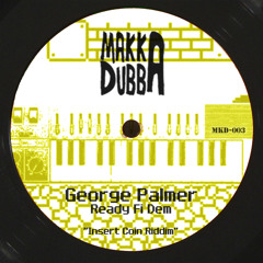 George Palmer - Ready Fi Dem