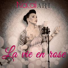 La Vie En Rose - Natali ART Cover