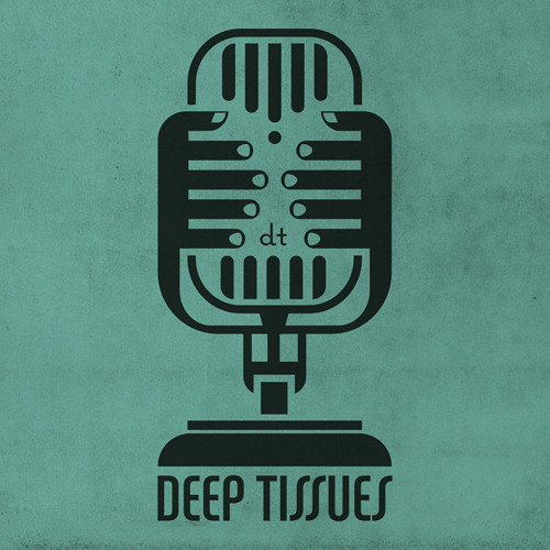 Deep Tissues Ep. 1 - Featuring Paul Soter