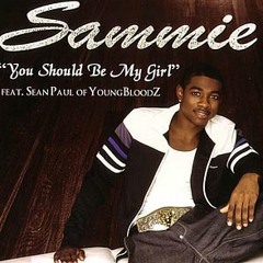 Sammie feat. Sean Paul - You Should Be My Girl (Dj Idam Club Remix)