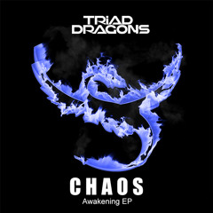 Triad Dragons - Chaos (Original Mix)