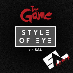 Style of Eye - The Game ft SAL ( SAL Remix )