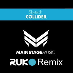Skytech - Collider (Ruko Louder And Prouder Remix)