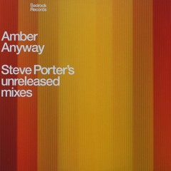 Amber "Anyway" (Steve Porter Mix 1)