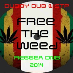 FREE THE WEED (PROMISE LAND RIDDIM) - DUBBYDUB & STP RMX