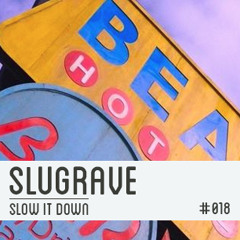 Slugrave Mixtape #018