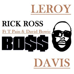 Rick Ross ft David Bowie - Young American Boss (Leroy Davis Mash)