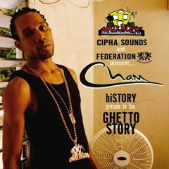 Cham - hiSTORY: Prelude To The Ghetto Story