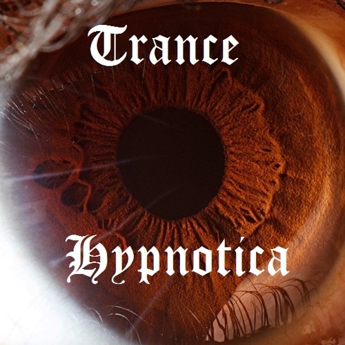Trance Hypnotica (Remastered) [FREE DOWNLOAD]