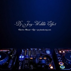 Dj-Jay- Wobble Effect (Exclusive Preview)
