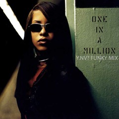 One In A Million (Y.NV  Funky Mix)