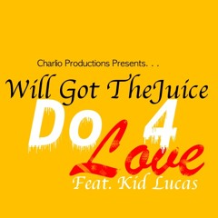 DO 4 LOVE Feat. Kid Lucas