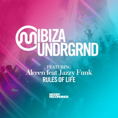 Ibiza 2014 - Alceen feat. JazzyFunk – Rules Of Life - Original Mix - OUT NOW!!