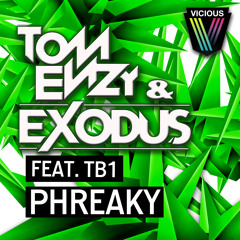Tom Enzy & Exodus feat. TB1 - Phreaky (Original Mix)