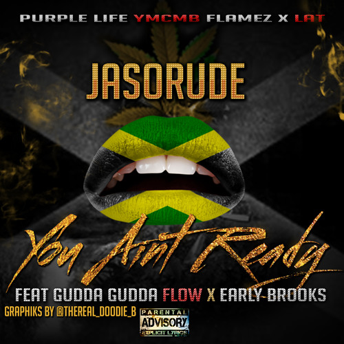 Stream YOU AINT READY by Ja So Rude | Listen online for free on SoundCloud