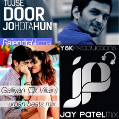 Ek Villain- Galliyan (Urban beats Mix) Ft. Gajendra Verma | ✪ JAY PATEL
