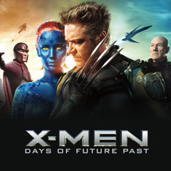 X - Men : Days Of Future Past - Double Toasted Audio Review