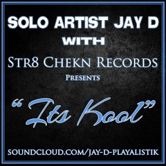 Jay D. Its Kool ft. Kool Keezy - Twizz loak