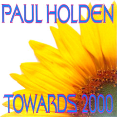 DJ Paul Holden - Towards 2000