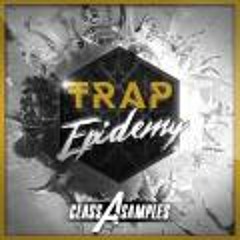 Trap Epidemy by Class A Samples