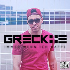 Immer wenn ich rappe (prod. Greckoe & Bestdown Audios)