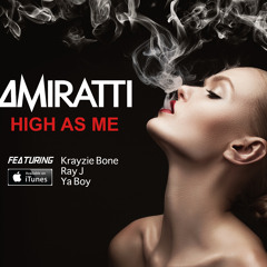 High As Me (feat. Krayzie Bone, Ray J & Ya Boy)