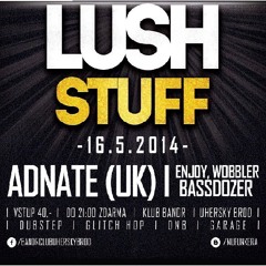 Adnate @ Lush Stuff - Klub BandR, Uhersky Brod, Czech Republic (16.05.2014)