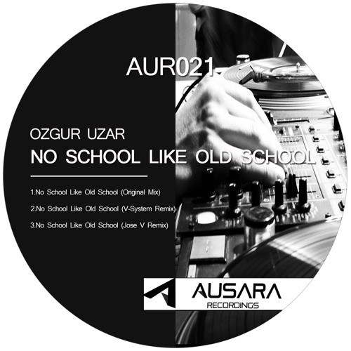 Ozgur Uzar - No School Like Old School (V-System Remix) [AUR021]
