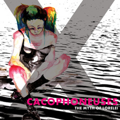 CACOPHONEUSES "Wind twisted her Hair" from The Myth of Lorelei