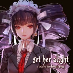 Set Her Alight [a celestia ludenberg fansong]