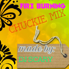 DJ SCARY  SEAN PAUL -{ FIRE BURNING}CHUCKIE MIX