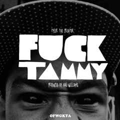 Tyler The Creator - Fuck Tammy