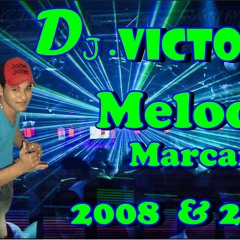 DJ VICTOR MELODYS MARCANTES 2008 & 2009