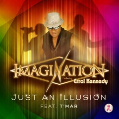 JUST AN ILLUSION (Feat. T'MAR) [Radio Edit] - ImagiNation feat. Errol KeNnedy   (Promo Cut)