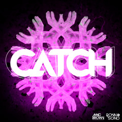 Mac Brown , Ronn Sono - Catch (Original Mix) FREE DOWNLOAD