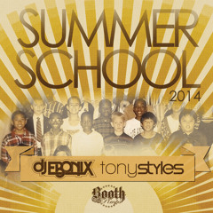 DJ EBONIX & TONY STYLES - SUMMER SCHOOL 2014 FREE-MIX (explicit)
