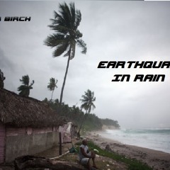Earthquake In Rain