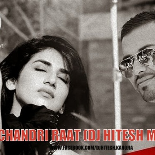 Chandri Raat Remix (dj Hitesh)